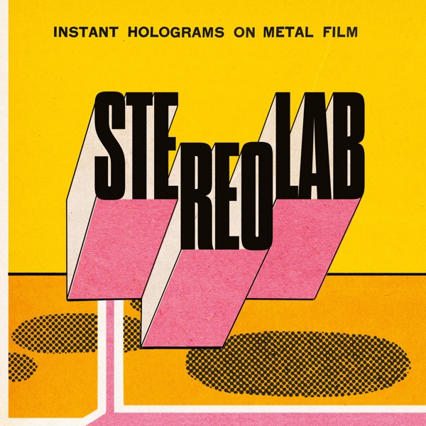 Stereolab Instant Holograms On Metal Film
