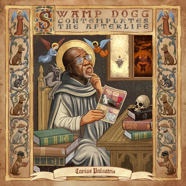 Swamp Dogg Swamp Dogg Contemplates The Afterlife